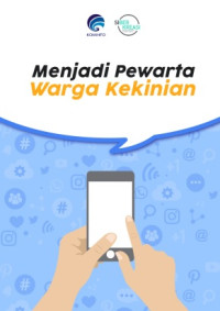 Image of Menjadi Pewarta Warga Kekinian