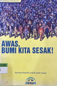 Image of Awas , Bumi Kita Sesak