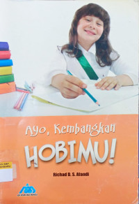 Image of Ayo, Kembangkan Hobimu!