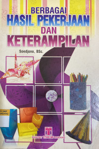 Image of Berbagai Hasil Pekerjaan Dan Keterampilan