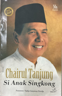 Image of Chairul Tanjung Si Anak Singkong