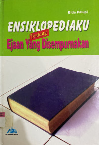 Image of Ensiklopediaku Tentang Ejaan Yang Disempurnakan