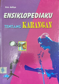 Image of Ensiklopediaku Tentang Karangan