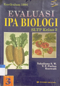 Image of Evaluasi IPA Biologi SLTP Kelas 3 Kurikulum 1994