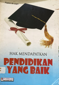 Image of Hak Mendapatkan Pendidikan Yang Baik