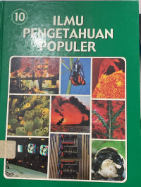 Image of Ilmu Pengetahuan Populer Jilid 10 (Teknologi Apendiks Indeks)
