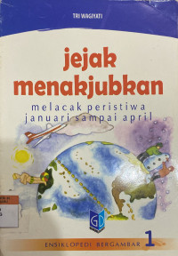 Image of Jejak Menakjubkan (Melacak Peristiwa Januari Sampai April)