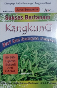 Image of Jurus Sempurna Sukses Dari Bertanam Kangkung