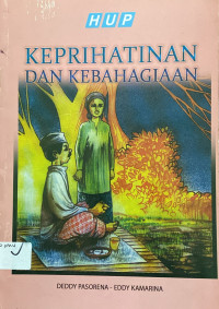 Image of Keprihatinan Dan Kebahagiaan
