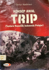 Image of Konsep Awal Trip  (Tentara Republik Indonesia Pelajar)