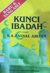 Image of Kunci Ibadah (Penuntun Ke Arah Agama Islam)