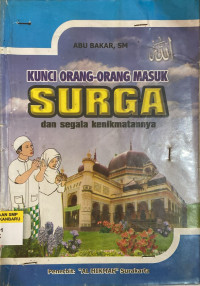Image of Kunci Orang-Orang Masuk Surga Dan Segala Kenikmatannya