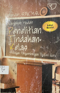 Image of Langkah Mudah Penelitian Tindakan Kelas