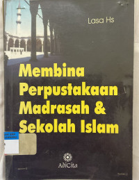 Image of Membina Perpustakaan Madrasah dan Sekolah Islam
