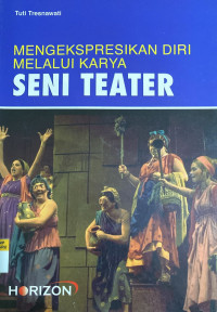 Image of Mengekspresikan Diri Melalui Karya Seni Teater