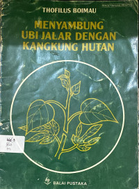 Image of Menyambung Ubi Jalar Dengan Kangkung Hutan