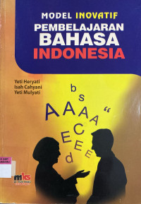 Image of Model Inovatif Pembelajaran Bahasa Indonesia
