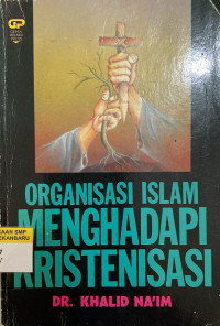 Image of Organisasi Islam Menghadapi Kristenisasi
