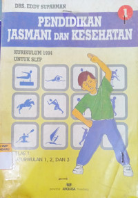 Image of Pendidikan Jasmani Dan Kesehatan Kurikulum 1994 Untuk SLTP