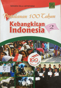 Image of Perjalanan 100 Tahun Kebangkitan Indonesia Seri 2