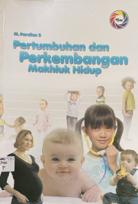Image of Pertumbuhan Dan Perkembangan Makhluk Hidup