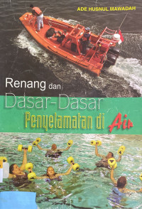Image of Renang Dan Dasar-Dasar Penyelamatan Di Air