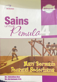 Image of Sains Untuk Pemula 4 (Mari Bermain Pesawat Sederhana)