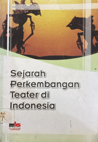 Image of Sejarah Perkembangan Teater di Indonesia
