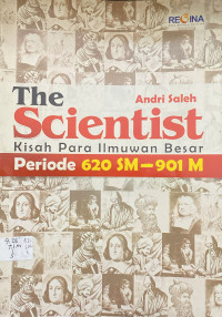 Image of The Scientist (Kisah Para Ilmuan Besar Periode 620 SM- 901 M)