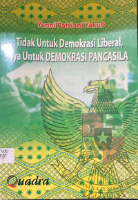 Image of Tidak Untuk Demokrasi Liberal, Iya Untuk Demokrasi Pncasila