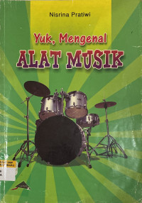 Image of Yuk, Mengenal Alat Musik