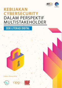 Image of Kebijakan Cyber Security Dalam Perspektif Multistake Holder